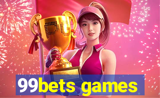 99bets games